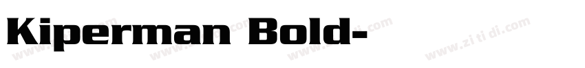 Kiperman Bold字体转换